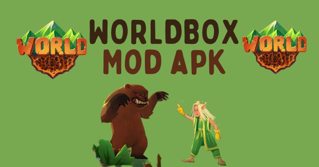 Worldbox Mod APK, the best game which allows you to create your own amazing worlds.